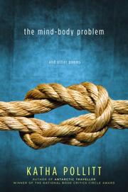 Cover of The mind-body problem by Katha Pollitt