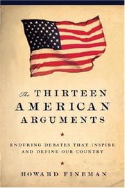 Front cover of The Thirteen American Arguments by Howard Fineman