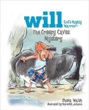 Front cover of The Creepy Caves Mystery by Sheila Walsh
