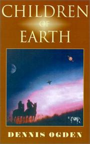 Cover of Children of Earth by Dennis Ogden