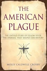 Cover of The American Plague by Molly Caldwell Crosby