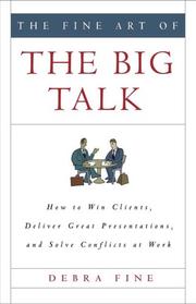 Cover of The Fine Art of the Big Talk by Debra Fine