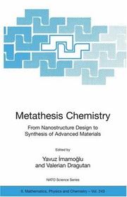 Front cover of Metathesis chemistry by NATO Advanced Study Institute on New Frontiers in Metathesis Chemistry from Nanostructure Design to Sustainable Technologies for Synthesis of Advanced Materials (2006 Antalya, Turkey)