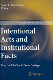 Front cover of Intentional Acts and Institutional Facts: Essays on John Searle's Social Ontology (Theory and Decision Library A:) by Savas L. Tsohatzidis