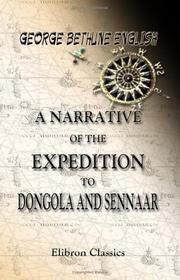 Front cover of A Narrative of the Expedition to Dongola and Sennaar by George Bethune English