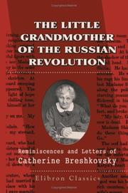 Front cover of The little grandmother of the Russian Revolution by Ekaterina Konstantinovna Breshko-Breshkovskaia