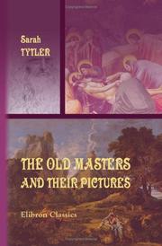 Cover of The Old Masters and Their Pictures by Sarah Tytler