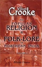 Cover of The popular religion and folk-lore of northern India by William Crooke