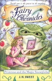 Front cover of Primrose and the Magic Snowglobe (Fairy Chronicles) by J.H. Sweet