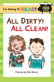 Front cover of I'm Going to Read (Level 2): All Dirty!  All Clean! (I'm Going to Read Series) by Richard Brown