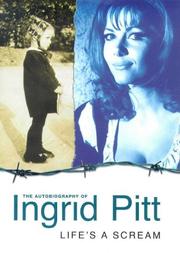 Cover of Life's a scream by Ingrid Pitt