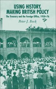 Cover of Using History, Making British Policy by Peter J. Beck