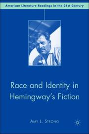 Front cover of Race and Identity in Hemingway's Fiction (American Literature Readings in the Twenty-First Century) by Amy F. Strong