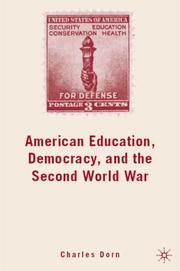 Front cover of American Education, Democracy, and the Second World War by Charles Dorn