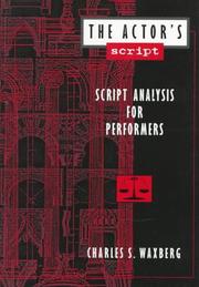 Cover of The actor's script by Charles S. Waxberg