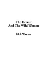 Front cover of The Hermit and the Wild Woman by Edith Wharton