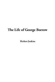 Cover of The life of George Borrow by Herbert George Jenkins