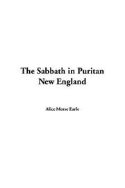 Cover of The Sabbath in Puritan New England by Alice Morse Earle