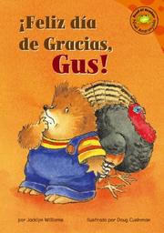 Front cover of Feliz Dia De Gracias, Gus! by Jacklyn Williams