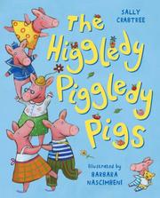 Front cover of The Higgledy Piggledy Pigs by Sally Crabtree