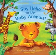 Front cover of Say Hello to the Baby Animals! by Ian Whybrow