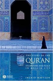 Front cover of The Story of the Qur'an by Ingrid Mattson