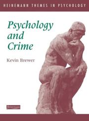 Cover of Psychology and crime by Kevin Brewer