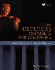 Front cover of From Ideologies to Public Philosophies by Paul Schumaker