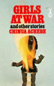 Front cover of Girls at War and other stories by Chinua Achebe