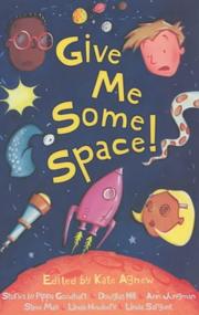 Front cover of Give me some space! by Agnew, Kate (Children's book author and editor)