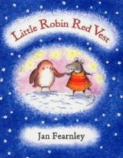 Cover of Little Robin Red Vest by Jan Fearnley
