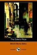 Front cover of The Duke's Prize by Ballou, Maturin Murray