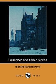 Front cover of Gallegher and Other Stories by Richard Harding Davis