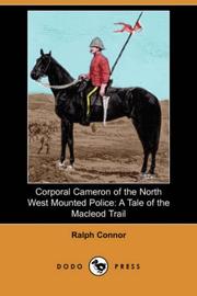 Front cover of Corporal Cameron of the North West Mounted Police by Ralph Connor
