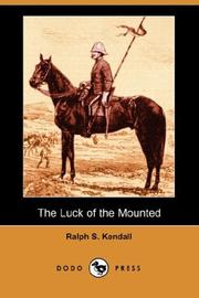 Front cover of The Luck of the Mounted by Ralph S. Kendall