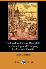 Front cover of The Outdoor Girls of Deepdale Or Camping and Tramping for Fun and Health by Laura Lee Hope
