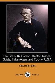 Cover of The Life of Kit Carson by Edward Sylvester Ellis