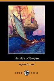 Front cover of Heralds of empire by Agnes C. Laut