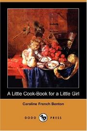 Cover of A Little Cook-Book for a Little Girl by Caroline French Benton