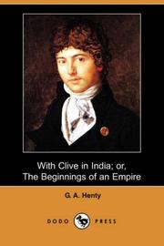 Cover of With Clive in India, or, The beginnings of an empire by G. A. Henty