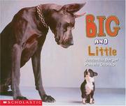 Front cover of Big and little by Samantha Berger