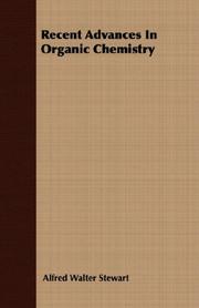 Front cover of Recent advances in organic chemistry by Alfred Walter Stewart