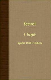 Cover of Bothwell - A Tragedy by Algernon Charles Swinburne