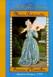 Front cover of Marie Antoinette, princess of Versailles by Kathryn Lasky