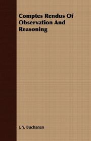 Front cover of Comptes Rendus Of Observation And Reasoning by J. Y. Buchanan