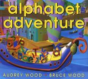 Front cover of Alphabet adventure by Audrey Wood