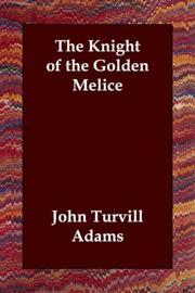 Front cover of The Knight of the Golden Melice by John Turvill Adams