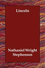 Cover of Lincoln by Nathaniel Wright Stephenson
