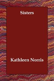 Cover of Sisters (The Collected Works of Kathleen Norris) by Kathleen Thompson Norris