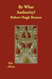 Cover of By What Authority? by Robert Hugh Benson